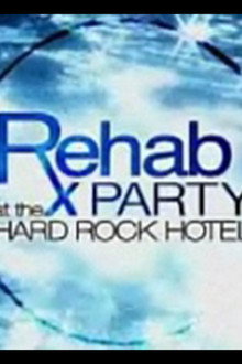 Rehab: Party at the Hard Rock Hotel