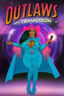 Outlaws with TS Madison