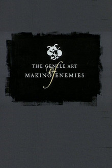 The Gentle Art of Making Enemies