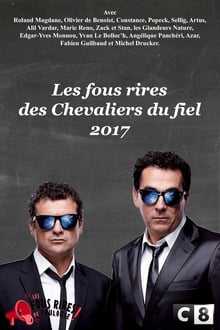 Les Chevaliers du fiel : Les fous rires de 2017 movie poster
