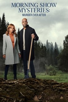 Morning Show Mysteries: Murder Ever After Morning Show Mysteries: Murder Ever After