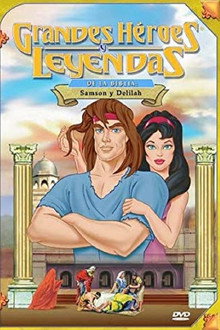 Greatest Heroes and Legends of The Bible: Samson and Delilah