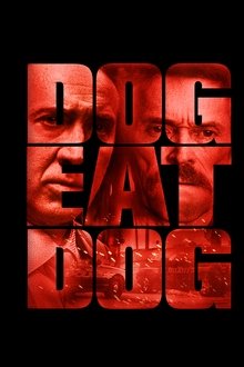 Dog Eat Dog movie poster