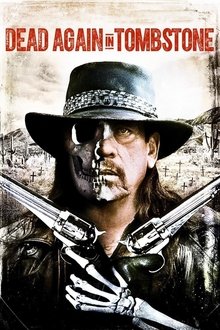 Dead Again in Tombstone - Le Pacte du Diable streaming VF gratuit complet