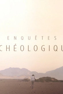 Enquêtes archéologiques