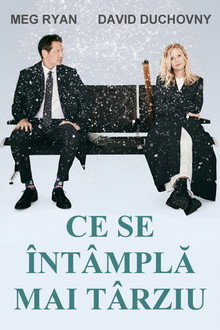 Ce se întâmplă mai târziu