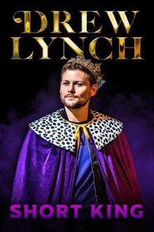 Drew Lynch: Short King