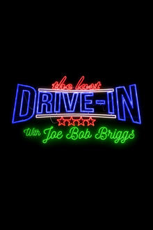 Poster da série The Last Drive-in with Joe Bob Briggs