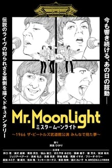 Poster do filme Mr. Moonlight: The Beatles Budokan Performance 1966 - A Dream We Had Together