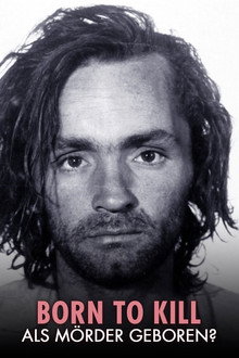 Born to Kill - Als Mörder geboren?