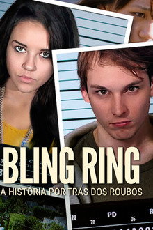 Bling Ring: A História por Trás dos Roubos