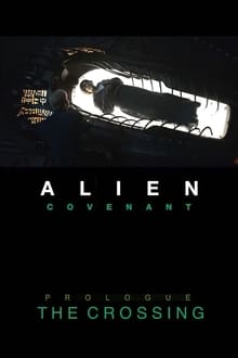 Poster do filme Alien: Covenant - Prólogo: O Cruzamento