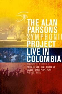 Poster do filme Alan Parsons Symphonic Project - Live In Colombia