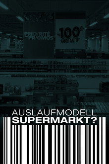 Auslaufmodell Supermarkt?