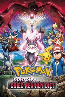 Pokémon: Diancie và Chiếc Kén Hủy Diệt