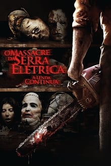 Poster do filme O Massacre da Serra Elétrica 3D: A Lenda Continua