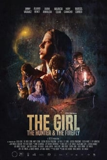 Poster do filme The Girl, The Hunter, & The Firefly