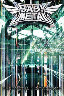 Babymetal Live at Intuit Dome