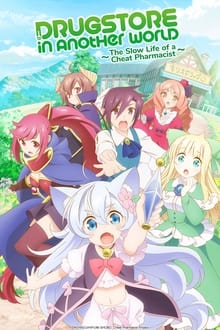 Poster da série Cheat Kusushi no Slow Life: Isekai ni Tsukurou Drugstore