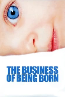 The Business of Being Born movie poster