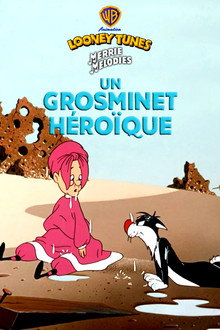 Un Grosminet héroïque