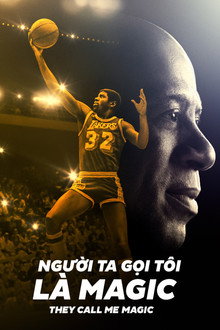 Người Ta Gọi Tôi Là Magic - They Call Me Magic