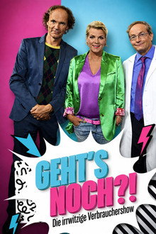 Geht’s noch?! – Die irrwitzige Verbrauchershow