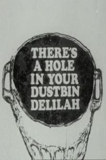 Poster do filme There's a Hole in Your Dustbin, Delilah