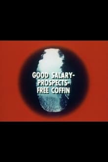 Poster do filme Good Salary, Prospects, Free Coffin