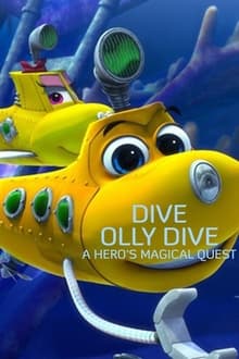 Poster do filme Dive Olly Dive: A Hero's Magical Quest