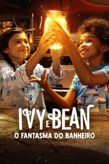 Poster do filme Ivy e Bean: O Fantasma do Banheiro