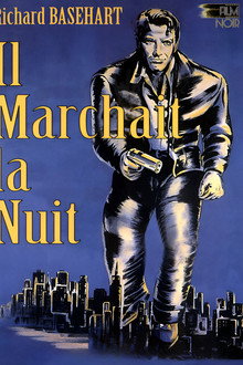 Il marchait la nuit