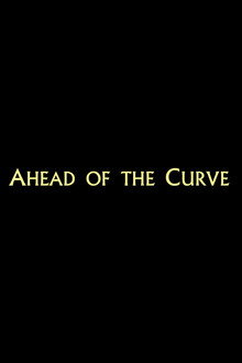 Ahead of the Curve