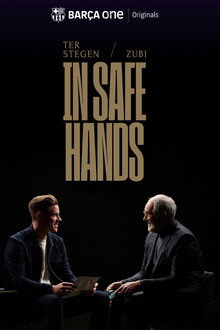 Ter Stegen & Zubi: In safe hands