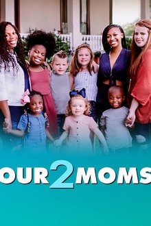 Our 2 Moms Our 2 Moms