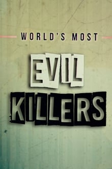 Poster da série World's Most Evil Killers