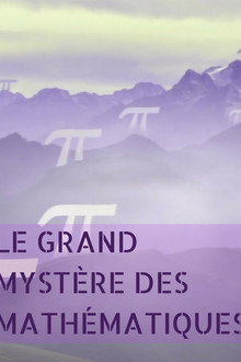Le Grand Mystère des mathématiques