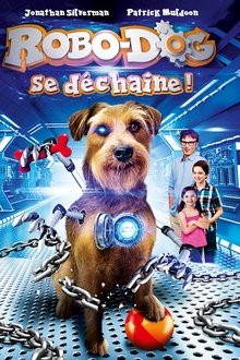 Robo-Dog se déchaîne streaming VF gratuit complet