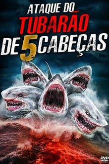 Poster do filme O Ataque do Tubarão de 5 Cabeças