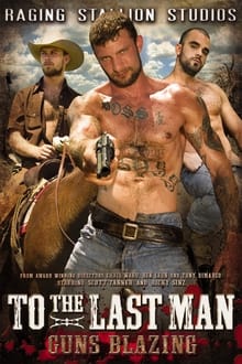 Poster do filme To the Last Man: Guns Blazing