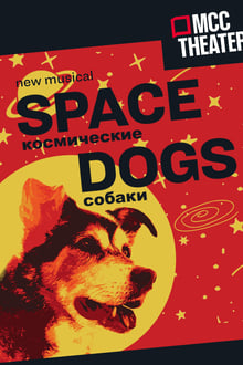 Poster do filme Space Dogs: The Musical