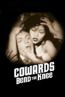 Poster do filme Cowards Bend the Knee