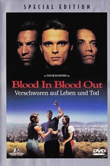 Blood In Blood Out - Verschworen auf Leben und Tod