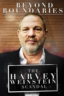 Poster do filme Beyond Boundaries: The Harvey Weinstein Scandal