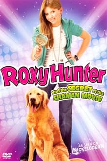 Poster do filme Roxy Hunter and the Secret of the Shaman