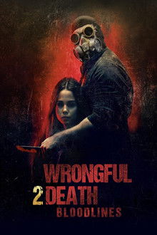 Wrongful Death 2: Bloodlines