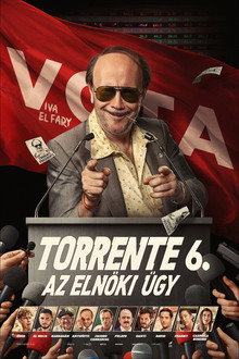 Torrente 6. - Az elnöki ügy