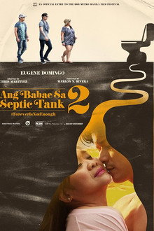 Ang Babae sa Septic Tank 2: #ForeverIsNotEnough