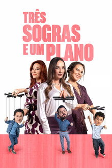 Três Sogras e Um Plano