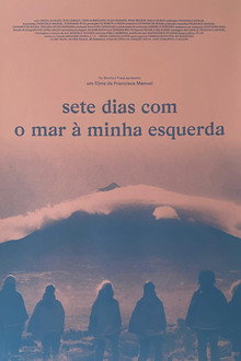 Seven Days with the Sea to My Left